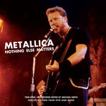 Film: Metallica - Nothing Else Matters [4 DVDs]