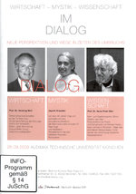 Film: Im Dialog - Wirtschaft/Mystik/Wissenschaft