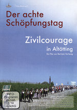 Film: VDer achte Schöpfungstag - Zivilcourage in Alt..