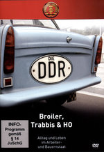 Film: Die DDR - Broiler, Trabbis & HO