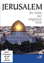 Film: Jerusalem - Die Mitte der religiösen Welt