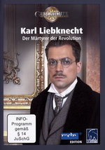 Film: Karl Liebknecht - Der Märtyrer der Revolution