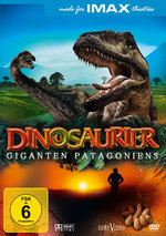 Film: IMAX: Dinosaurier - Giganten Patagoniens