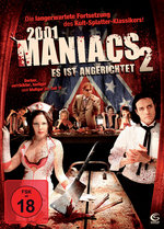 Film: 2001 Maniacs 2 - Es ist angerichtet