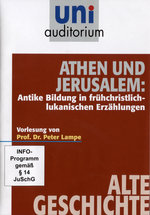 Film: Uni Auditorium - Athen und Jerusalem: Antike...