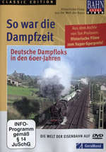 Film: So war die Dampfzeit - Deutsche Dampfloks in ...