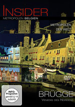 Film: Insider Metropolen - Belgien: Brügge - Venedig..
