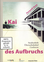 Film: Kai des Aufbruchs