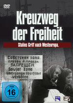 Film: Kreuzweg der Freiheit - Stalins Griff nach ...