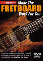 Film: Make the Fretboard Work For Your