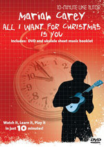 Film: 10-Minute Uke Tutor: Mariah Carey - All I Want..