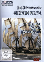 Film: Im Kielwasser der Gorch Fock - Shanties, Seg...