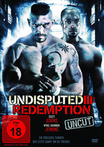 Film: Undisputed III: Redemption - Uncut