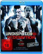 Film: Undisputed III: Redemption - Uncut