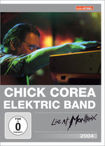 Film: Chick Corea Electric Band - Live at Montreux 04