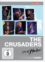Film: The Crusaders - Live at Montreux 2003 - KulturSp