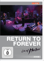Film: Return To Forever - Live at Montreux 2008 - Kult