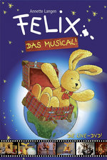 Film: Felix - Das Musical!/Die Live DVD!