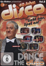 Film: 40 Jahre Disco Vol. 2 - Dance The Disco