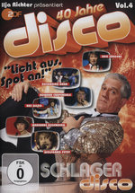 Film: 40 Jahre Disco Vol. 4 - Schlager Disco