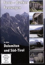Film: Forts Bunker Festungen in den Dolmiten und ...