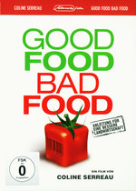 Film: Good Food Bad Food - Anleitung für eine bess...
