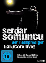 Film: Serdar Somuncu - Der Hassprediger/Hardcore Live!
