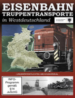 Film: Eisenbahntruppentransporte in Westdeutschland