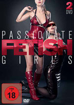 Film: Passionate Fetish Girls [2 DVDs]