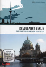 Film: Kreuzfahrt Berlin - Eine Schiffsreise durch ...