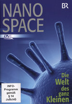 Film: Nano Space - Die Welt des ganz Kleinen