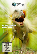 Film: Ultimate Guide - Alles über T-Rex - Discovery W.