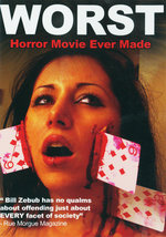 Film: Worst Horror Movie Ever Made