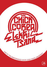Film: Chick Corea Electric Band - Live