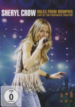 Film: Sheryl Crow - Miles From Memphis/Live at the ...