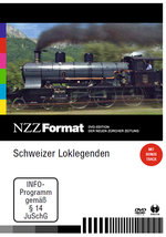 Film: Schweizer Loklegenden - NZZ Format