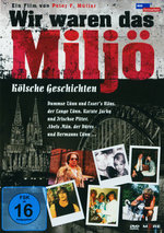 Film: Wir waren das Miljö - Kölsche Geschichten