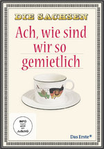 Film: Die Sachsen - Ach wie sind wir so gemietlich