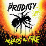 Film: The Prodigy - Live/The World's On Fire
