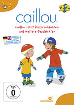 Film: Caillou 22 - Caillou lernt Rollschuhfahren ...