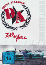 Film: Drift Alliance - Bad As Hell