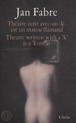 Film: Jan Fabre - Theatre ecrit avec un "k" est un....