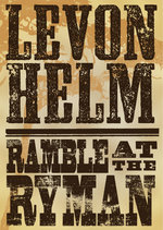 Film: Levon Helm - Ramble at the Ryman