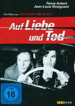 Film: Auf Liebe und Tod - Francois Truffaut Edition