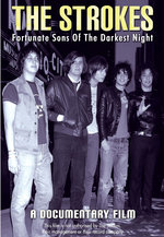 Film: The Strokes - Fortunate Sons of the Darkest ...