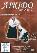 Film: Aikido - Aikido von A bis Z/Grundtechniken Vol.5