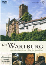 Film: Die Wartburg - 1000 Jahre Geschichte/Erbe der...