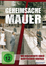 Film: Geheimsache Mauer - Die Geschichte einer...