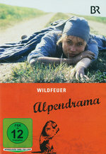 Film: Alpendrama: Wildfeuer