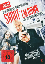 Film: Shoot 'Em Down - Uncut